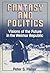 Fantasy and Politics: Visions of the Future in the Weimar Republic