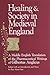 Healing and Society in Medieval England: A Middle English Translation of the Pharmaceutical Writings of Gilbertus Anglicus (WISCONSIN PUBLICATION IN THE HISTORY OF SCIENCE AND MEDICINE)