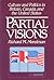 Partial Visions: Culture and Politics in Britain, Canada, and the United States