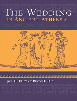 Wedding in Ancient Athens (Wisconsin Studies in Classics)