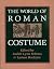 The World of Roman Costume