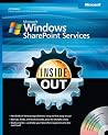 Microsoft® Windows® SharePoint® Services Inside Out Microsoft® Windows® SharePoint® Services Inside Out