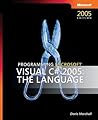 Visual C# 2005: The Language Visual C# 2005: The Language