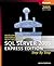 Microsoft SQL Server 2005 Express Edition Step by Step (Step by Step (Microsoft))