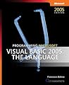 Programming Microsoft® Visual Basic® 2005: The Language