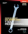Inside Microsoft SQL Server 2005: T-SQL Programming Inside Microsoft SQL Server 2005: T-SQL Programming