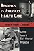 Readings In American Health Care: Current Issues In Socio-Historical Perspective