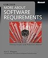 More About Software Requirements: Thorny Issues and Practical Advice More About Software Requirements: Thorny Issues and Practical Advice