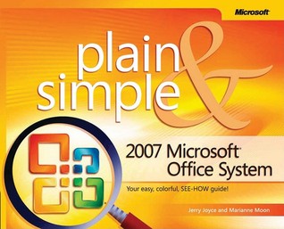 2007 Microsoft® Office System Plain & Simple (Paperback)