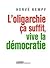 L'oligarchie ça suffit, viv...