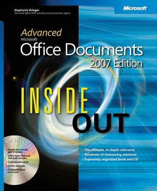 Advanced Microsoft Office Documents 2007 Edition Inside Out