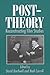 Post-Theory: Reconstructing...