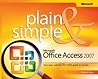 Microsoft® Office Access 2007 Plain & Simple