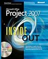 Microsoft® Office Project 2007 Inside Out