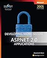 Developing More-Secure Microsoft® ASP.NET 2.0 Applications (Pro Developer)