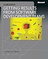 Getting Results from Software Development Teams