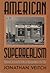 American Superrealism: Nathanael West and the Politics of Representation in the 1930s (Wisconsin Project on American Writers)