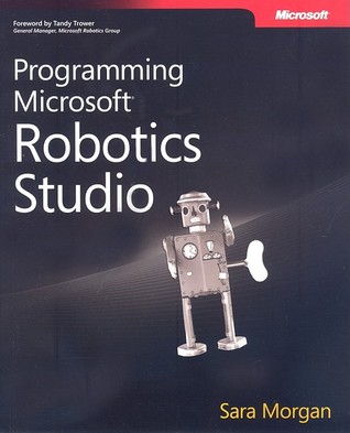 Programming Microsoft® Robotics Studio