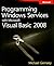 Programming Windows Services with Microsoft Visual Basic 2008