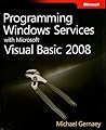 Programming Windows Services with Microsoft Visual Basic 2008