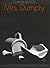 Mrs. Dumpty (Volume 1998) by Chana Bloch