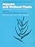 Aquatic and Wetland Plants of Northeastern North America: Angiosperms: Monocotyledons (Volume II)