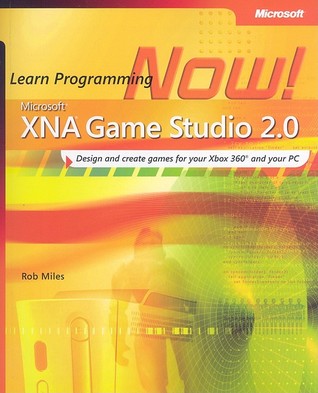 Microsoft® XNA™ Game Studio 2.0: Learn Programming Now!