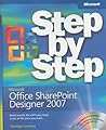 Microsoft® Office SharePoint® Designer 2007 Step by Step