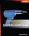 Introducing Microsoft® Silverlight(TM) 1.0