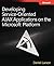 Developing Service-Oriented AJAX Applications on the Microsoft® Platform
