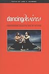 Dancing Desires: Choreographing Sexualities On And Off The Stage (Volume 18) (Studies in Dance History)