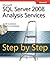 Microsoft® SQL Server® 2008 Analysis Services Step by Step