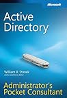 Active Directory: Administrator's Pocket Consultant Active Directory: Administrator's Pocket Consultant