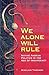 We Alone Will Rule: Native ...