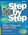 Microsoft Office Home and Student 2010 Step by Step Microsoft Office Home and Student 2010 Step by Step