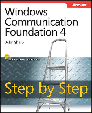 Windows Communication Foundation 4: Step by Step