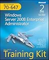 Windows Server 2008 Enterprise Administrator: Self-Paced Training Kit (MCITP Exam 70-647)