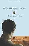 Cleopatra's Wedding Present: Travels through Syria