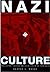 Nazi Culture by George L. Mosse