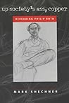Up Society’s Ass, Copper: Rereading Philip Roth