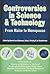 Controversies in Science and Technology by Daniel Lee Kleinman