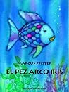 El Pez Arco Iris by Marcus Pfister