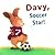 Davy, Soccer Star! by Brigitte Weninger