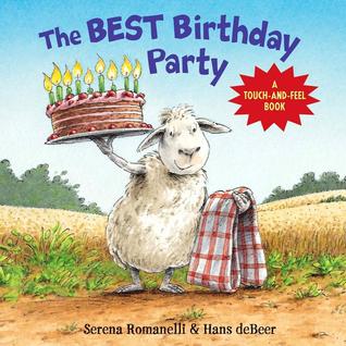 The Best Birthday Party: A Touch-And-Feel Book