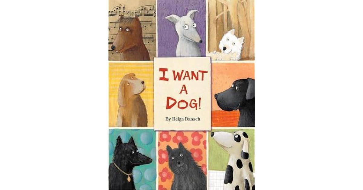 I Want a Dog! by Helga Bansch