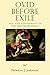 Ovid before Exile: Art and Punishment in the Metamorphoses (Wisconsin Studies in Classics)