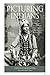 Picturing Indians: Photographic Encounters and Tourist Fantasies in H. H. Bennett's Wisconsin Dells (Studies in American Thought and Culture)