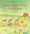 Seven Little Mice Go to School by Haruo Yamashita