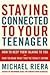Staying Connected to Your Teenager by Michael Riera