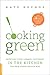 Cooking Green by Kate Heyhoe